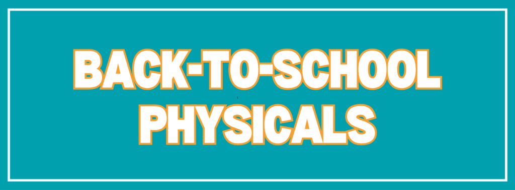 Back-to-School Physicals
